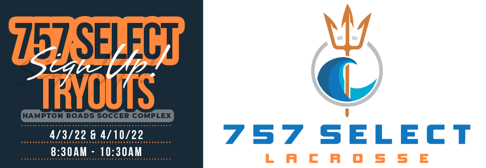 757 Select Lacrosse Tryouts 2022